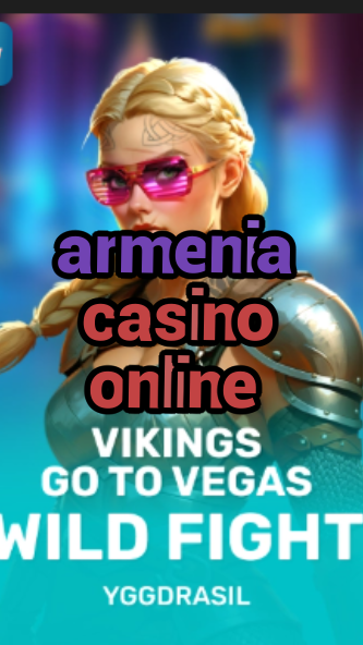 armenia casino online-fqqjrm9vrme7zzjgfjql.com